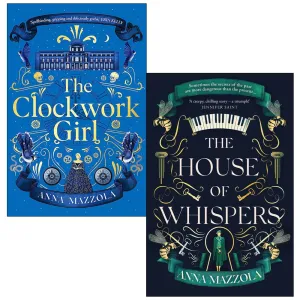 Anna Mazzola Collection 2 Books Set (The Clockwork Girl & [Hardcover] The House of Whispers)