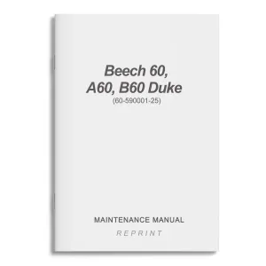 Beech 60, A60, B60 Duke Maintenance Manual (60-590001-25)