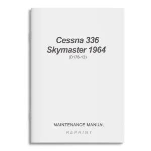 Cessna 336 Skymaster 1964 Maintenance Manual (D178-13)