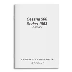 Cessna 500 Series 1963 Maintenance & Parts Manual (D-206-13)