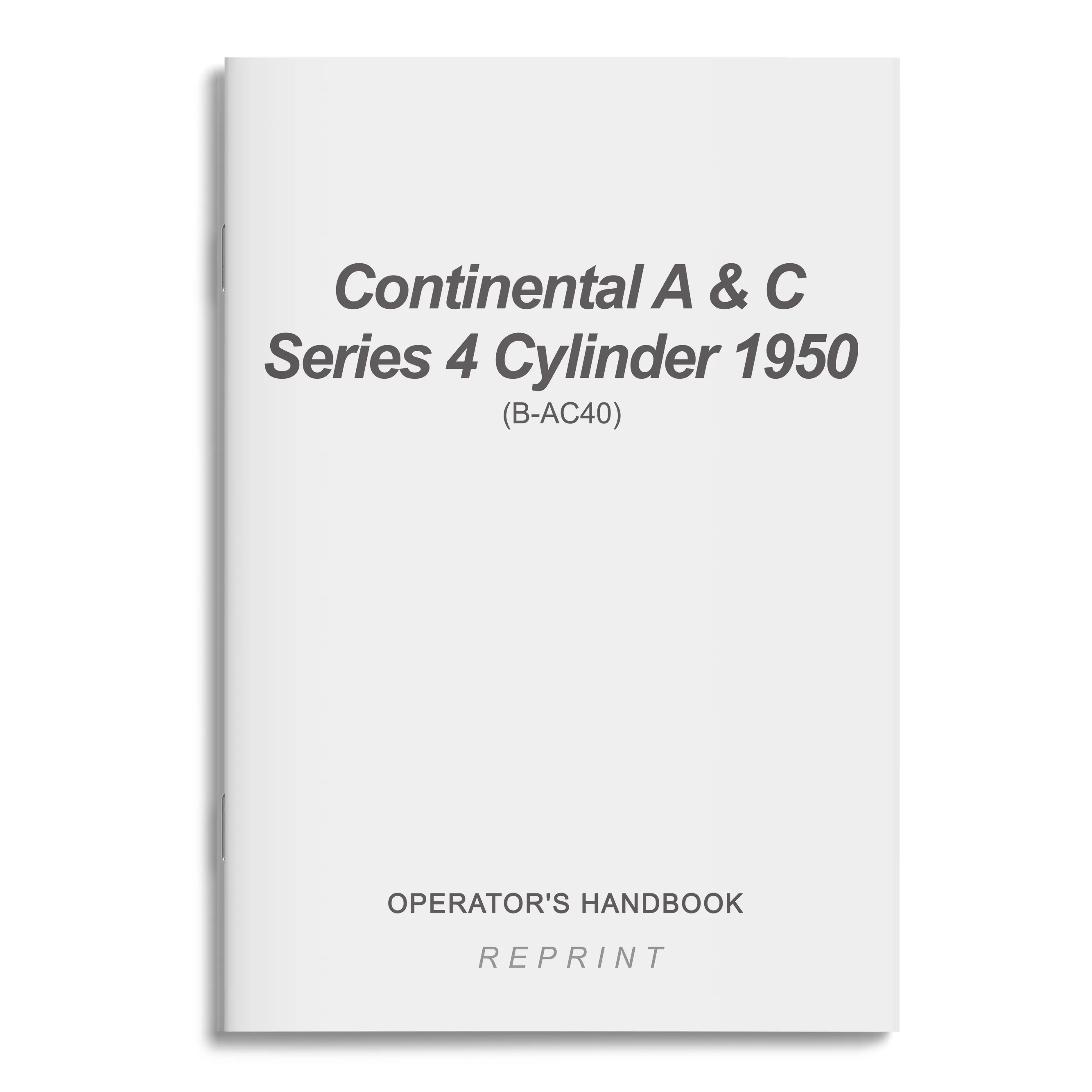 Continental A & C Series 4 Cylinder 1950 Operator's Handbook (B-AC40)