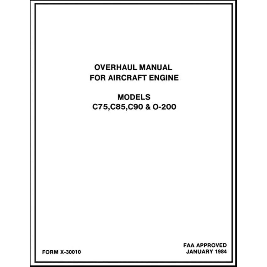 Continental C-75, C-85, C-90 & O-200 1984 Overhaul Manual (X30010)