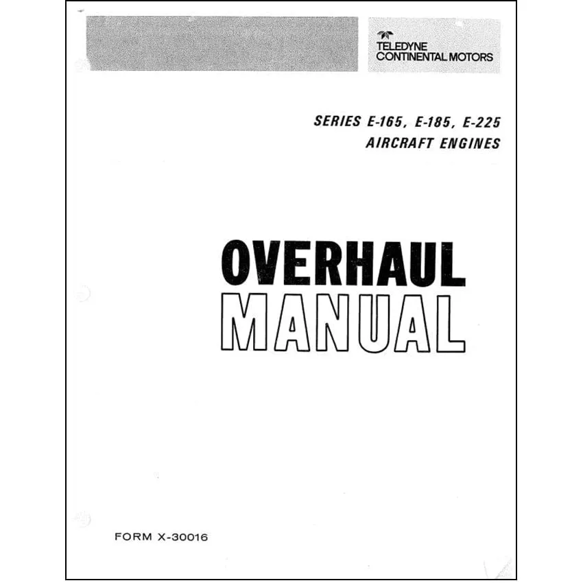 Continental E-165, E-185, E-225 AC Engines Overhaul Manual (X-30016)