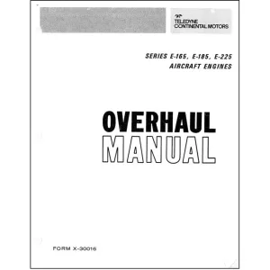 Continental E-165, E-185, E-225 AC Engines Overhaul Manual (X-30016)