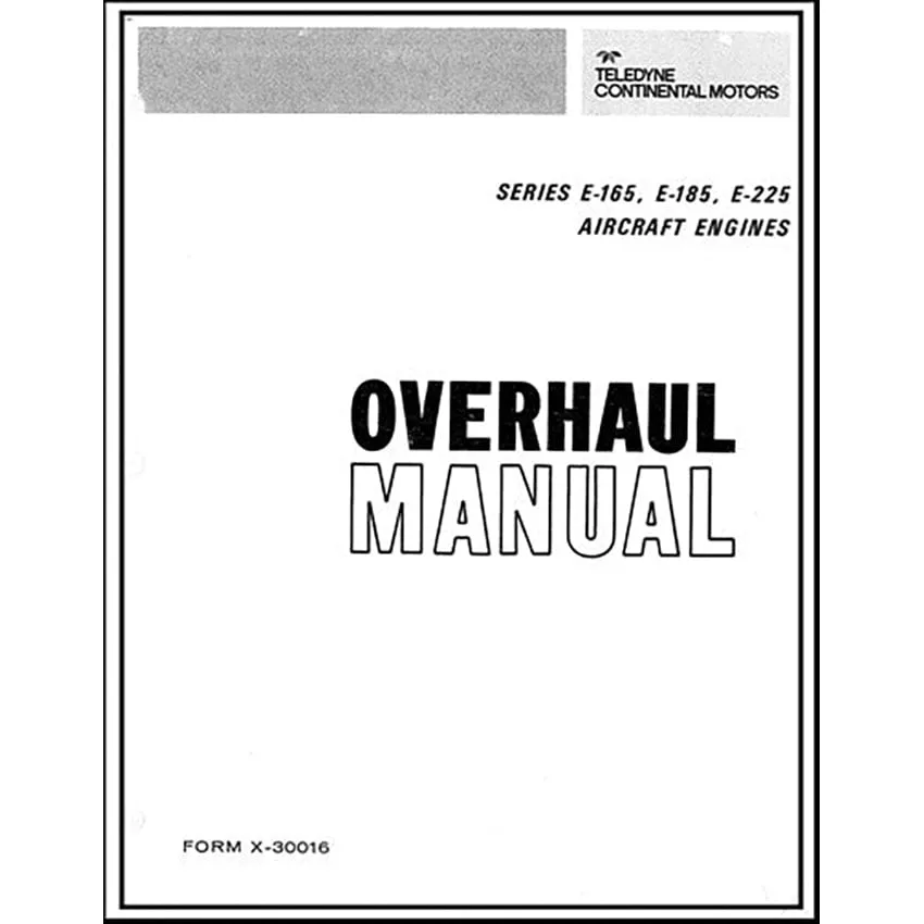 Continental E-165, E-185, E-225 Series Overhaul Manual (X-30016)