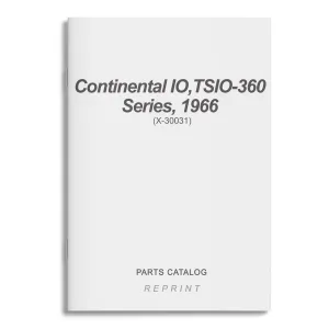 Continental IO,TSIO-360 Series, 1966 Parts Catalog (X-30031)