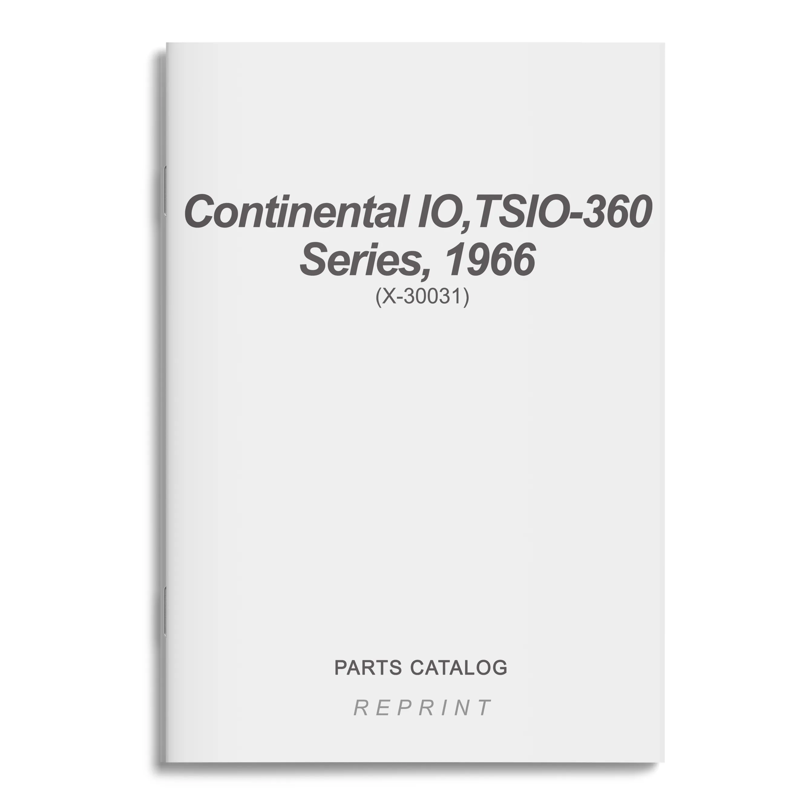 Continental IO,TSIO-360 Series, 1966 Parts Catalog (X-30031)