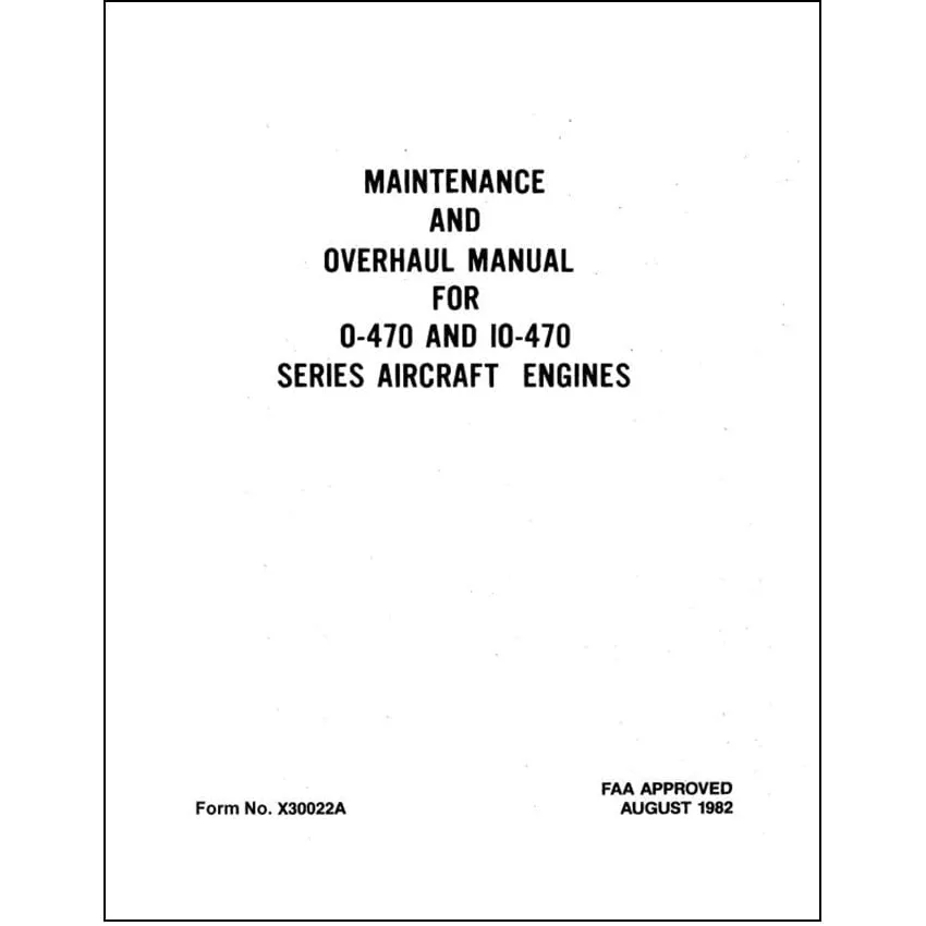 Continental O-470 & IO-470 Series 1982 Maintenance & Overhaul (X30022A)