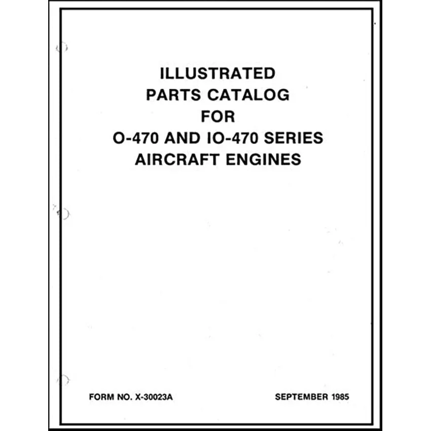 Continental O-470 & IO-470 Series Illustrated Parts Catalog (X30023A)