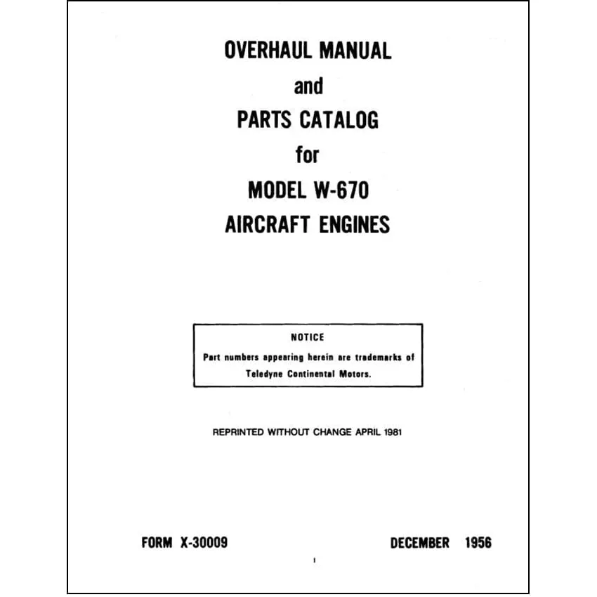 Continental W-670 Aircraft Engines Overhaul & Parts Catalog (X-30009)