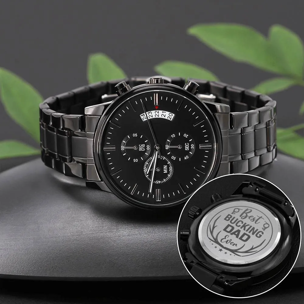 Engraved Watch Gift For Hunting Dad From Daughter, Son - Best Bucking Dad