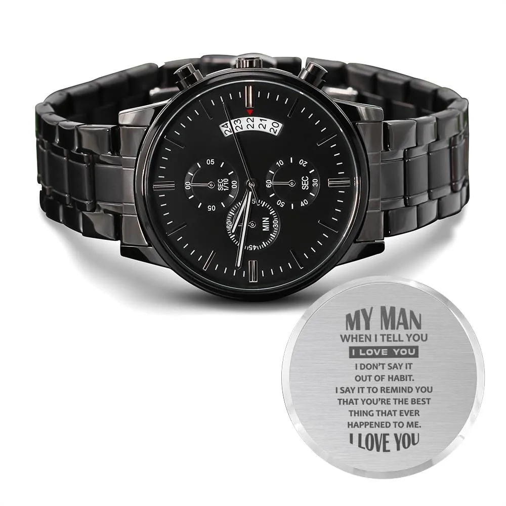 Engraved Watch Gift For Husband, Partner, Fiancé - For My Man