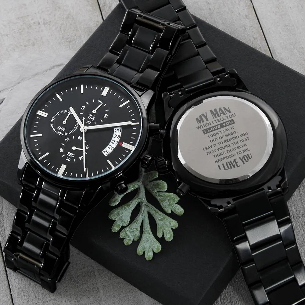 Engraved Watch Gift For Husband, Partner, Fiancé - For My Man