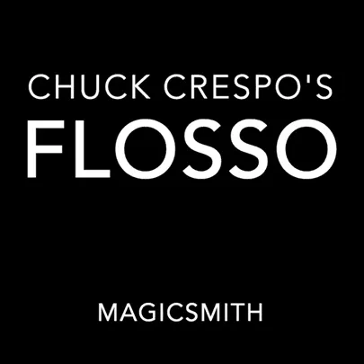 Flosso by Chuck Crespo and Magic Smith