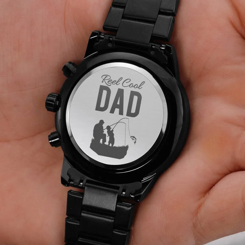 Gift For The Fisherman Dad- Reel Cool Dad Watch