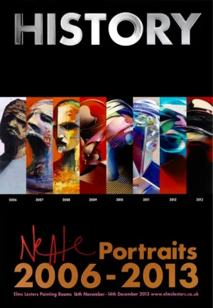 'HISTORY: NEATE PORTRAITS from 2006-2013' poster