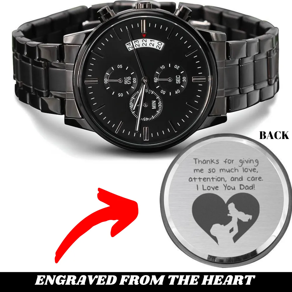 I Love You Dad Gift From Daughter, Son - Luxury Engraved Watch