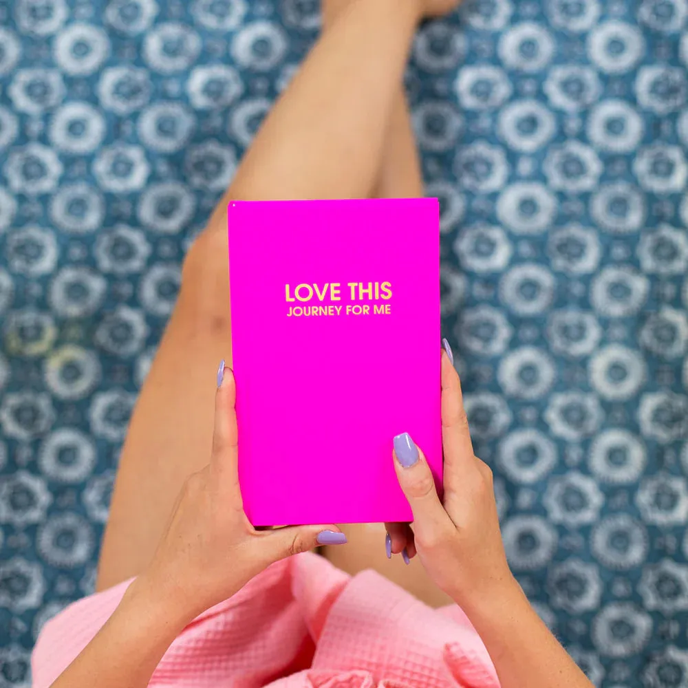 Love This Journey For Me - Luxury Fuschia Hardcover Journal