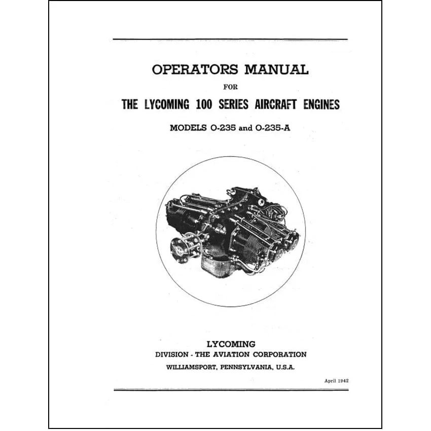 Lycoming 100 Series O-235,O-235A 1942 Operator's Manual (O235,A)