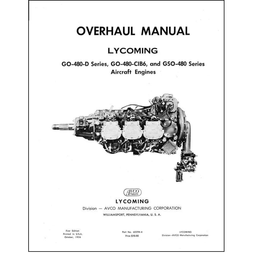 Lycoming GO-480-D, GO-480-C1B6, GSO-480 Series Overhaul Manual (Part No. 60294-4)