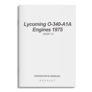 Lycoming O-340-A1A Engines, 1975 Operator's Manual (60297-3)