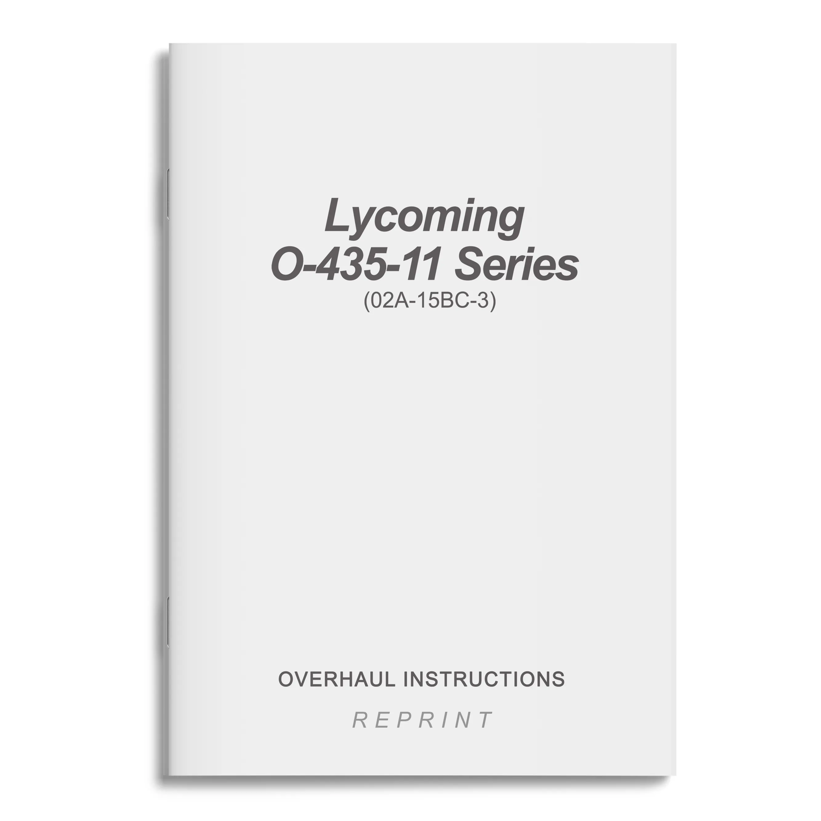 Lycoming O-435-11 Series Overhaul Instructions (02A-15BC-3)
