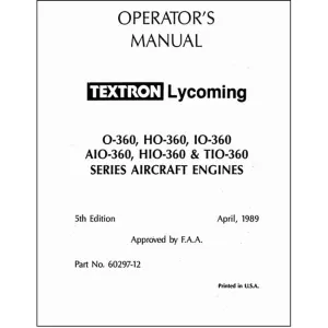 Lycoming O, HO, IO, AIO, HIO, TIO-360 1989 Operator's Manual (60297-12)