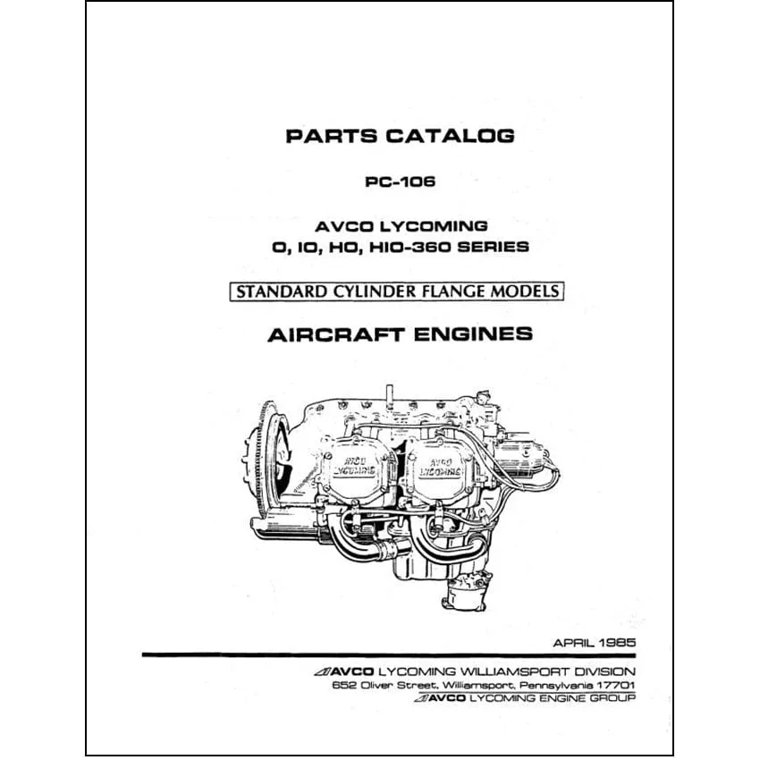 Lycoming O, IO, HO, HIO-360 Series 1985 Parts Catalog PC-106 (PC-106)
