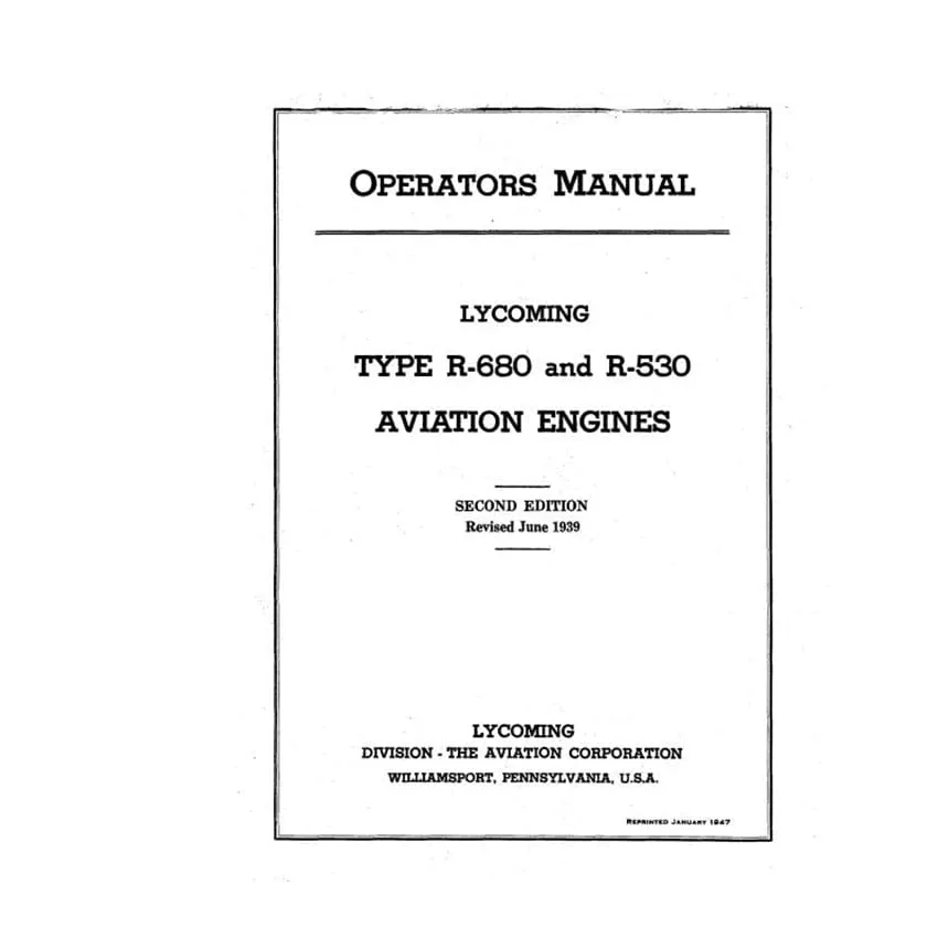 Lycoming R-680&R-530 Aviation Engines Operators Manual (LYR680,53047OPC)