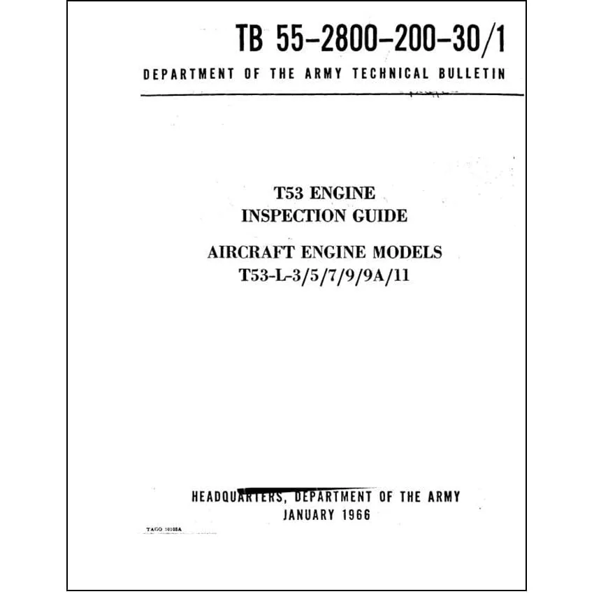 Lycoming T53-L-3-5-7-9 -9A-11 Engine Inspection Guide (55-2800-200-30-)