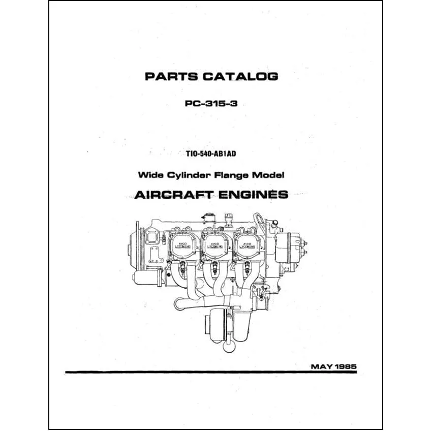 Lycoming TIO-540-AB1AD 1985 Parts Catalog PC-315-3 (PC-315-3)