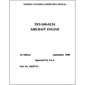 Lycoming TIO-540-AE2A Engines, 1988 Operator's Manual (60297-27-2)