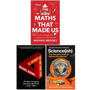 Michael Brooks Collection 3 Books Set (The Maths That Made Us, 13 Things That Don't Make Sense )