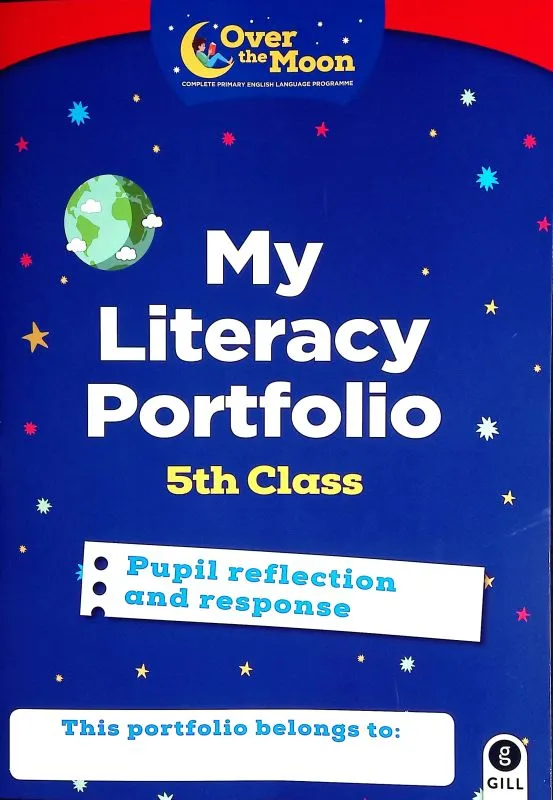 Over The Moon - 5th Class - Skills Book and My Literacy Portfolio Set