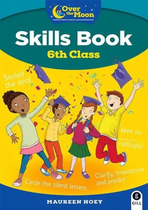 Over The Moon - 6th Class Skills Book
