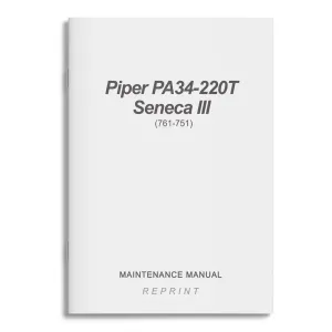 Piper PA34-220T Seneca III Maintenance Manual (761-751)