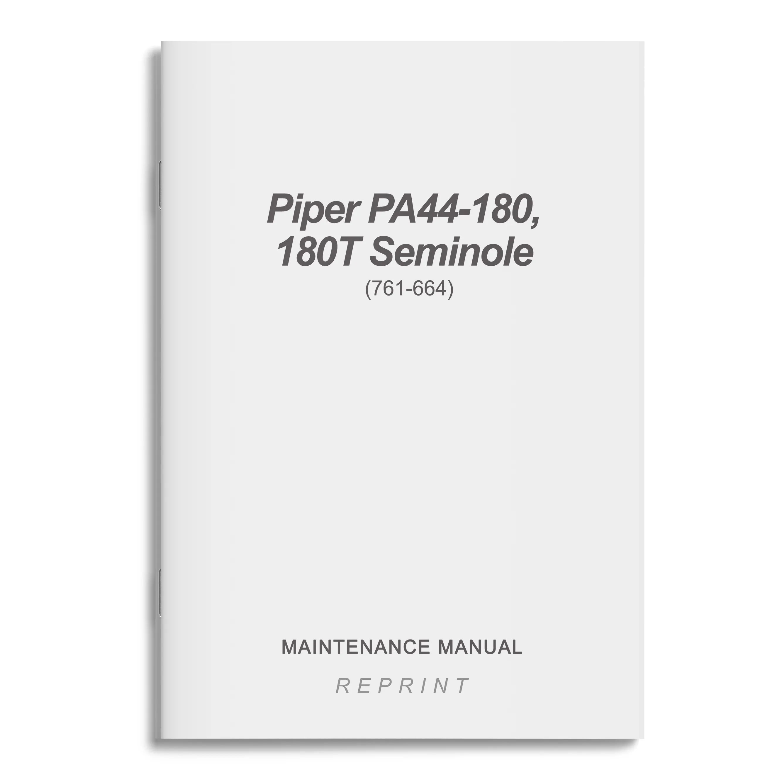 Piper PA44-180, 180T Seminole Maintenance Manual (761-664)