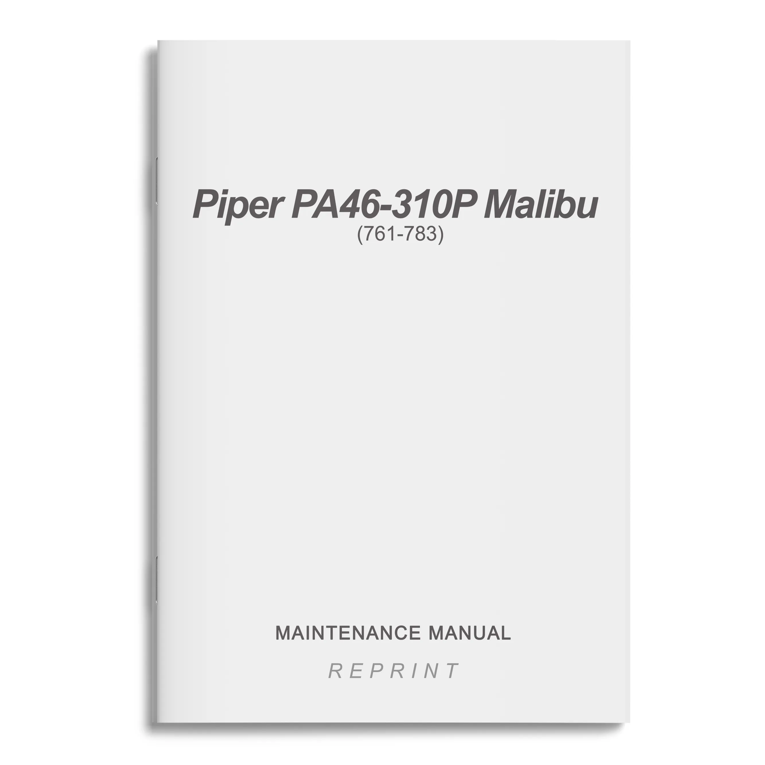 Piper PA46-310P Malibu Maintenance Manual (761-783)