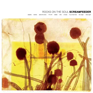 SCREAMFEEDER 'Rocks On The Soul' LP