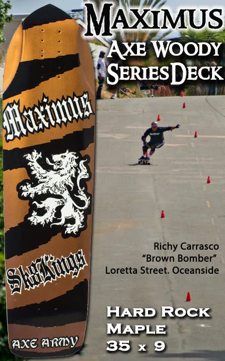 SK8Kings Maximus Axe Woody slalom/ditch/longboard deck - 35 x 9