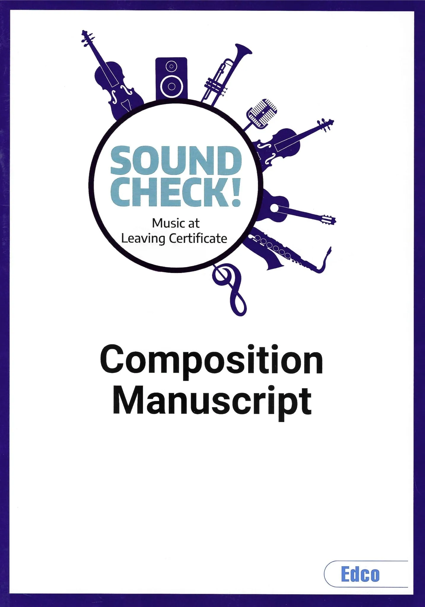 Sound Check! B - Leaving Cert Music - Student Book and Composition Manuscript - Set