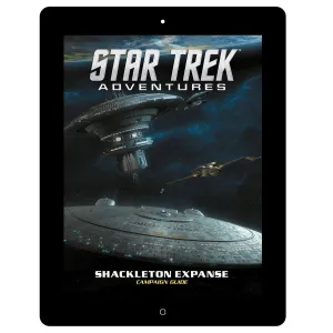 Star Trek Adventures Shackleton Expanse Campaign Guide - PDF