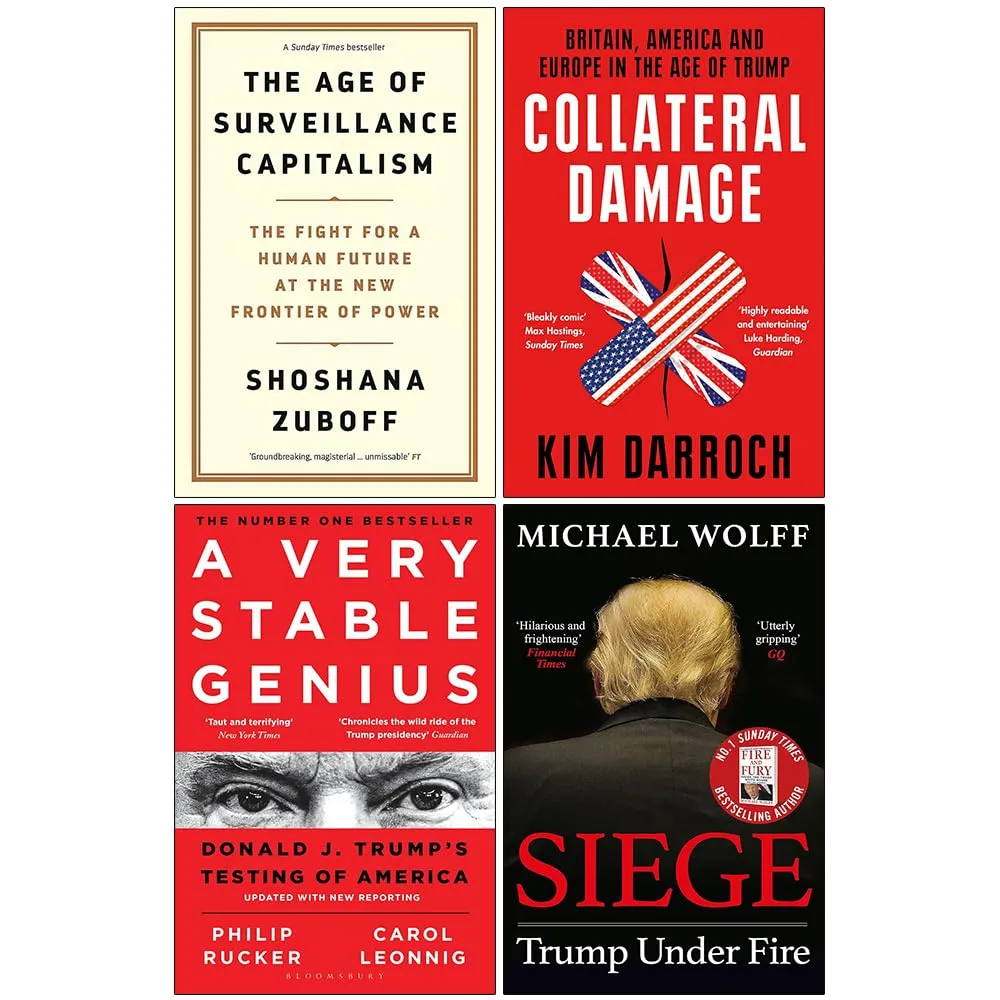 The Age of Surveillance Capitalism, Collateral Damage, A Very Stable Genius & Siege Trump Under Fire 4 Books Collection Set