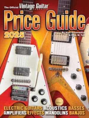 The Official Vintage Guitar® Magazine Price Guide 2025