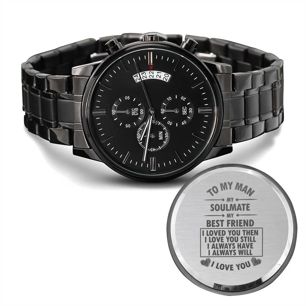 To My Man - My Soulmate Watch