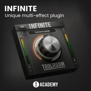 Toolroom Academy Infinite - A unique Multi Effect Plugin