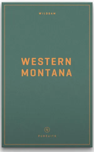 Western Montana -Pursuits