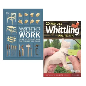 Woodwork The Complete Step-by-step Manual, 20-Minute Whittling Projects 2 Books Set