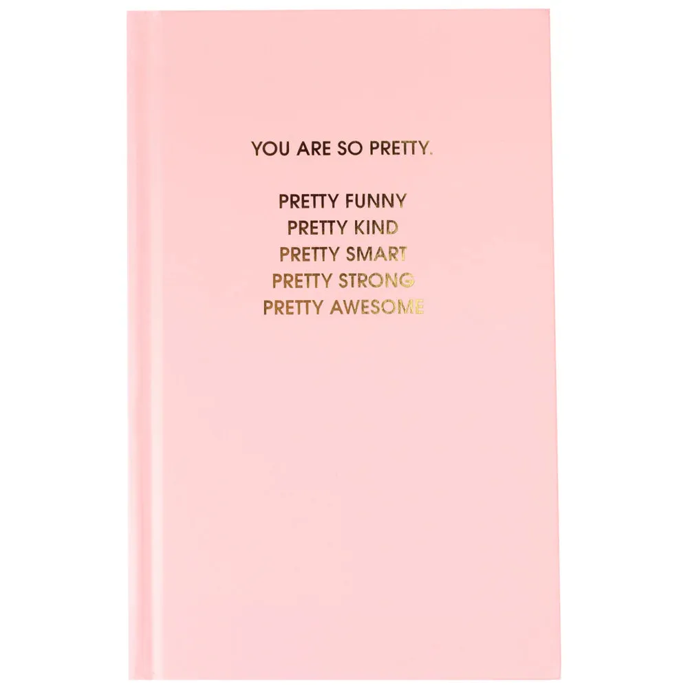 You Are So Pretty - Bright Affirmation Hardcover Journal